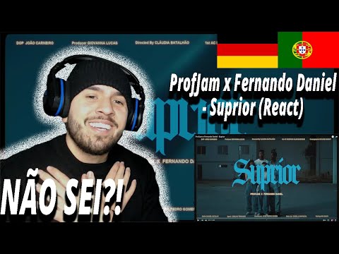 ProfJam x Fernando Daniel - Suprior (React) I Filho de Emigrantes reage a  Rap PT T.2E.21