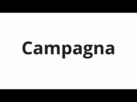How to pronounce Campagna