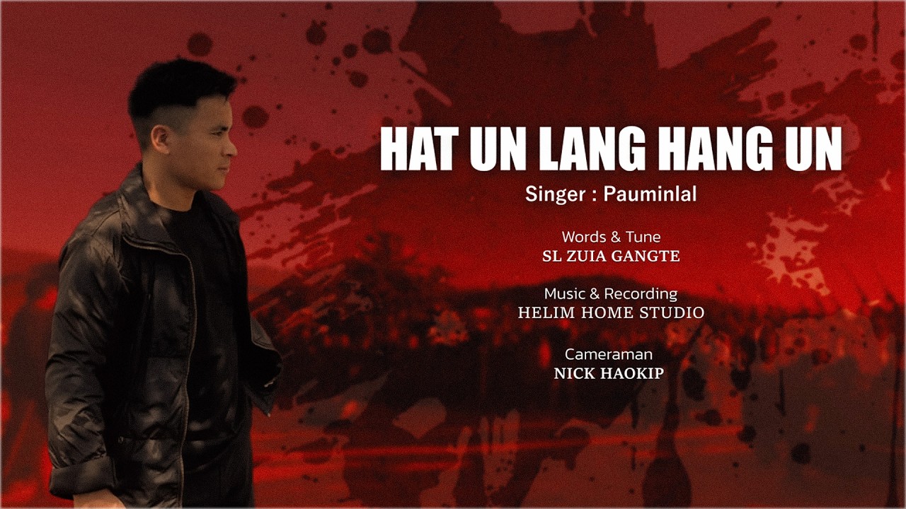 HAT UN LANG HANG UN | Pauminlal by BOIPU PAUMINLAL GANGTE OFFICIAL  — Official Music Video