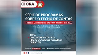 Contas na Hora (Reposição) - Os contabilistas e Fecho de Contas - Classe 3: os clientes...