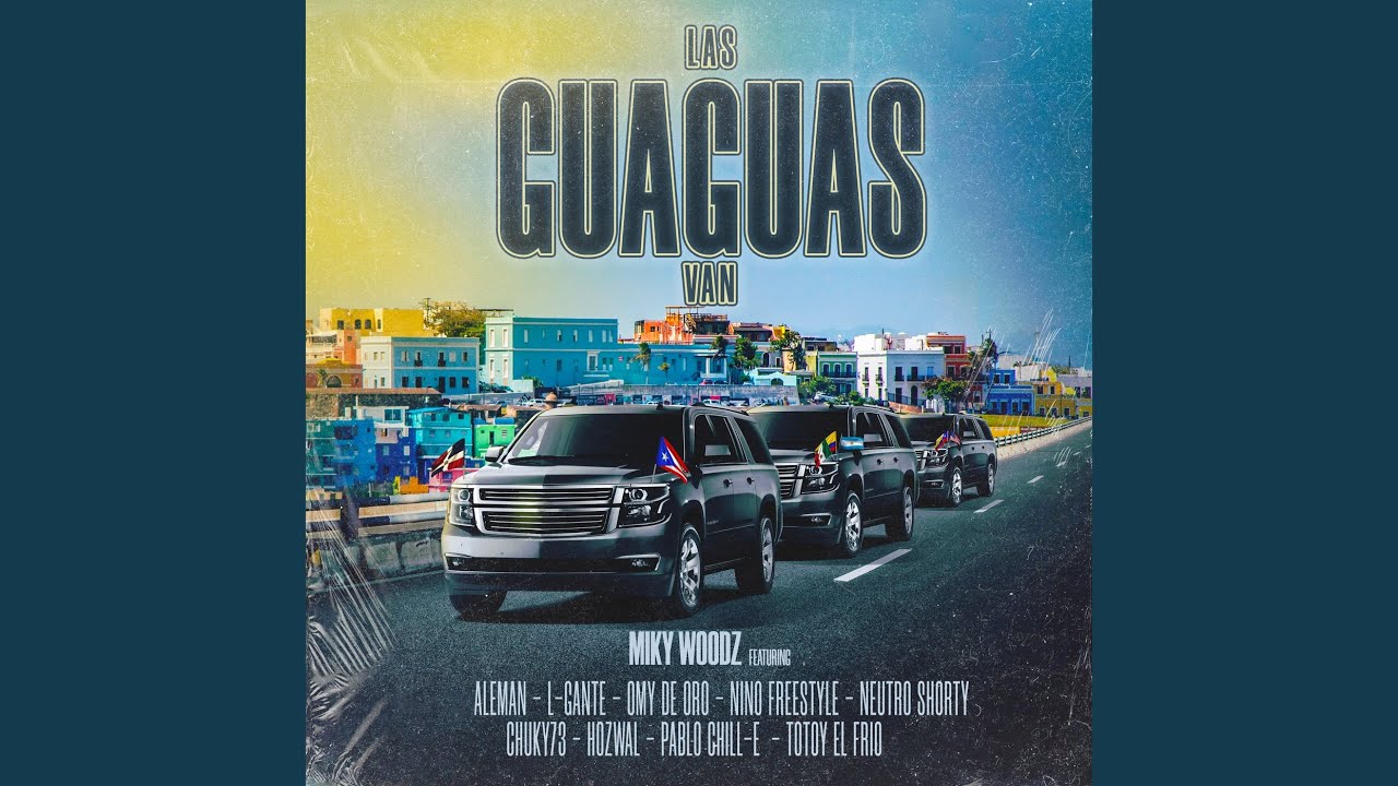 Miky Woodz - Las Guaguas Van