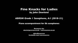 Fine Knacks for Ladies by John Dowland. Accompaniment for Eb saxophones. (ABRSM Grade 1 Saxophone)