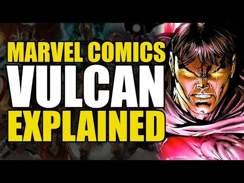 Marvel Comics: Vulcan Explained | Comics Explained