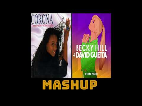 Corona - Rhythm of the night & Becky Hill, David Guetta - Remember (Kaffa Mashup)
