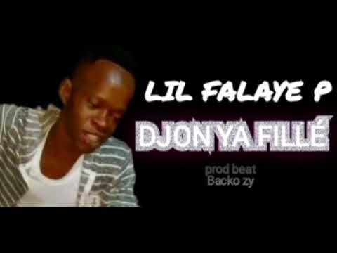 LIL FALAYE P DJON YA FILLÉ  PROD BEAT BACKO ZY DIZAGN