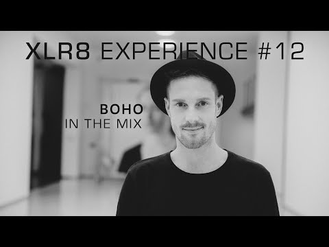 XLR8 EXPERIENCE #12 - BOHO