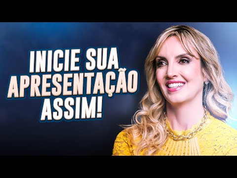 Como começar uma apresentação | Fernanda de Morais