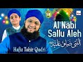 Al Nabi Sallu Aleh | Hafiz Tahir Qadri | Aao Mere Nabi Ki Shan Suno | New Naat 2023  Hi-Tech Islamic