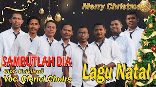 Download lagu SAMBUTLAH DIA / LAGU POP ROHANI NATAL 2022 /  MUSIC VIDEO / CLERICI CHOIRS / mp3