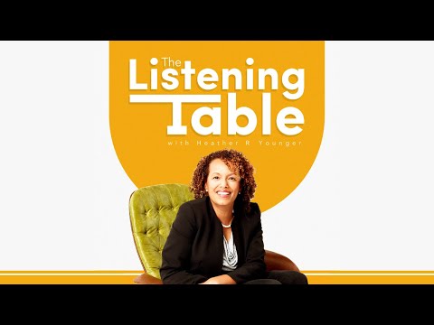 The Listening Table with Heather R Younger