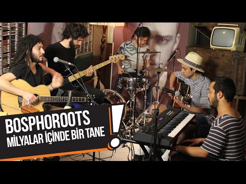 Bosphoroots - Milyarlar İçinde Bir Tane (B!P Akustik)