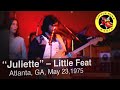 Little Feat – "Juliette" 05.23.1975