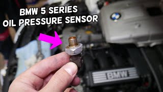 BMW E60 E61 OIL PRESSURE SENSOR SWITCH REPLACEMENT LOCATION