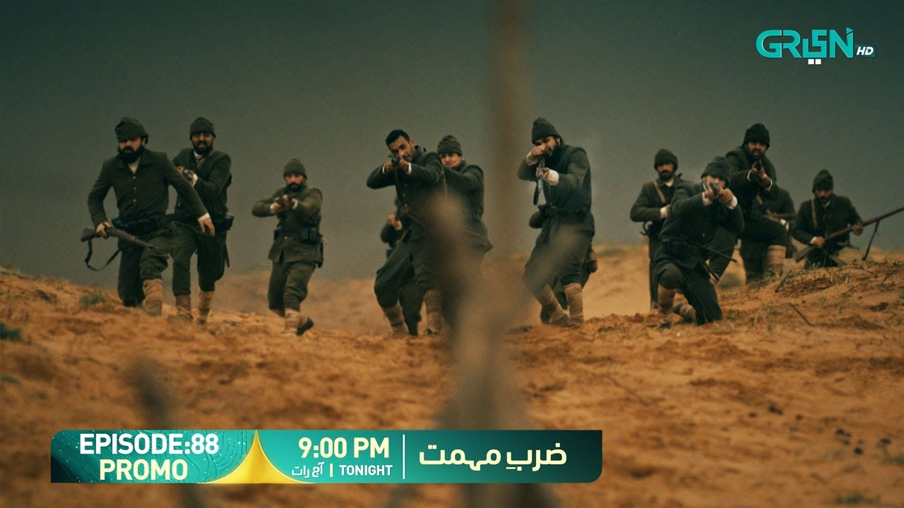Zarb e Mehmet Episode 88 Promo | Tonight At 9:00 PM [Urdu Dubbed] Green TV Entertainment