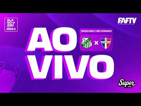 MIGUELENSE x SÃO DOMINGOS | ALAGOANO SÉRIE B SUB-23 | 3ª RODADA  | AO VIVO COM IMAGENS