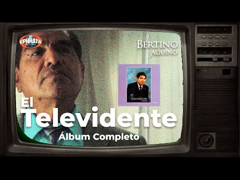El Televidente -  Bertino Aquino | Álbum completo