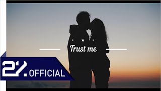 Trust me Music Video