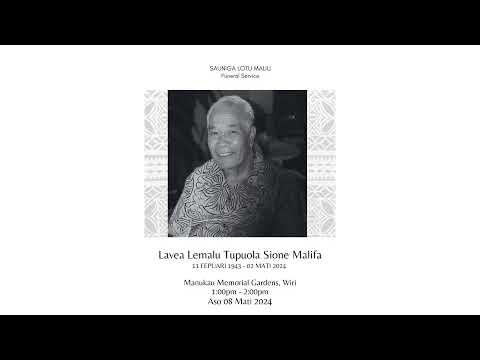 Lavea Lemalu Tupuola Sione Malifa - Burial Service
