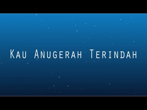 LETTER FOR ME - Kau Anugerah Terindah ( Official lyric Video )