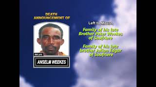 Anselm Weekes ~ Medium Obituary
