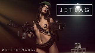 JETLAG ✈ Keresem a bajt _ OFFICIAL MUSIC VIDEO