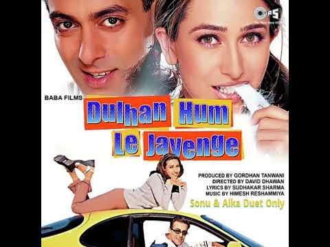O Mr Raja Laut Ke Aaja|Dulhan Hum Le Jayenge 2000|Sonu Nigam Alka Yagnik|