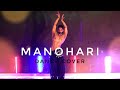 Manohari | Baahubali- The Beginning | Dance cover- Ajit Shetty