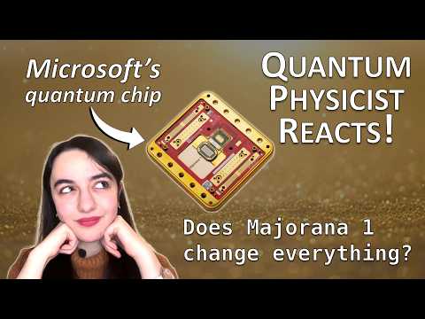 Quantum Physicist Reacts to Microsoft Majorana 1 Quantum ...