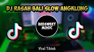 Download lagu DJ RASAH BALI VIRALL TIKTOK | Slow angklung BeeSweet Music mp3 Download lagu DJ RASAH BALI VIRALL TIKTOK | Slow angklung BeeSweet Music mp3