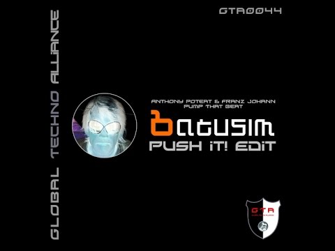 Franz Johann vs Anthony Poteat - Pump That Beat (Batusim Push It! Edit)
