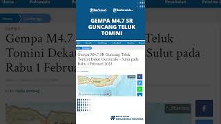 Gempa M4.7 SR Guncang Teluk Tomini Dekat Gorontalo - Sulut, Ini Rilis Resmi BMKG