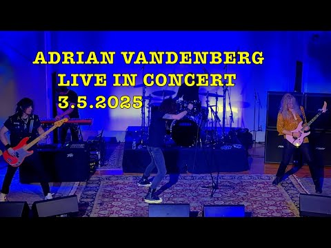 Adrian Vandenberg Live at the Center For The Arts [3-5-25] [Full Concert] [4k]