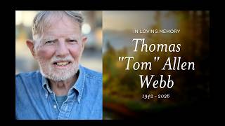 Thomas Allen Webb Memorial Slideshow