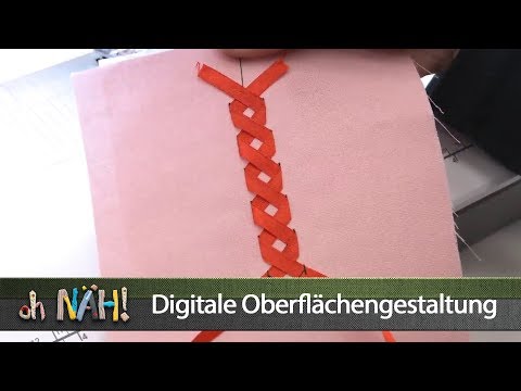 oh NÄH! – Digitale Oberflächengestaltung mit der Nähmaschine (Aufz. v. 26.10.2018)