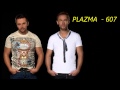 PLAZMA   607