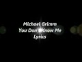 Michael Grimm - You Don't Know Me Lyrics ...