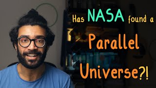 Parallel Universe: Has NASA Really Discovered One, and Does Time Run Backwards In It?