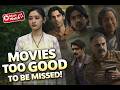 Movies Too Good To Be Missed