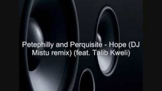 Kero One's Petephilly and Perquisite - Hope (DJ Mistu remix) (feat. Talib kweli)