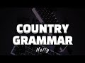Country Grammar (Lyrics) - Nelly 🔥