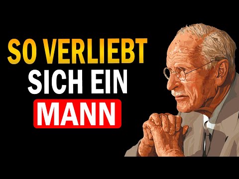 Wie Männer sich VERLIEBEN – Carl Jung