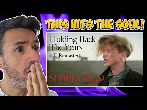 First Time Hearing Simply Red - Holding Back The Years (REACTION) WRITER REACTS