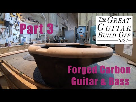 Part 3 Forged Carbon Fiber Floating Top Guitar and Bass by James Herbert GGBO 2021