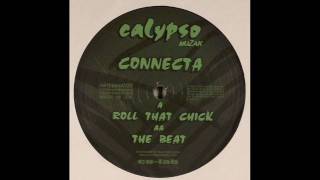 Connecta - Roll that chick