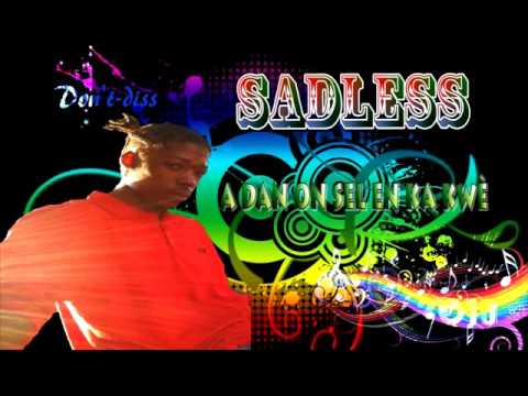 SaDLeSs Pani confiance encô(Don'T DiSS prod)2016 y ka vine