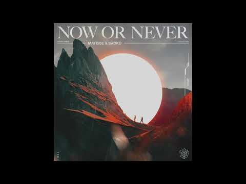 Matisse & Sadko - Now Or Never & Lewis Capaldi - Someone You Loved (TheEx Mashup)