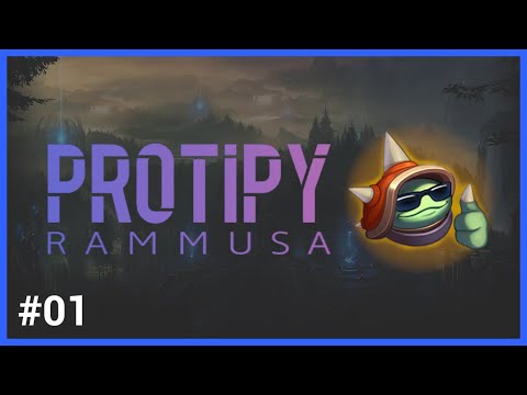 Protipy Rammusa #01 - Wizja w krzaku