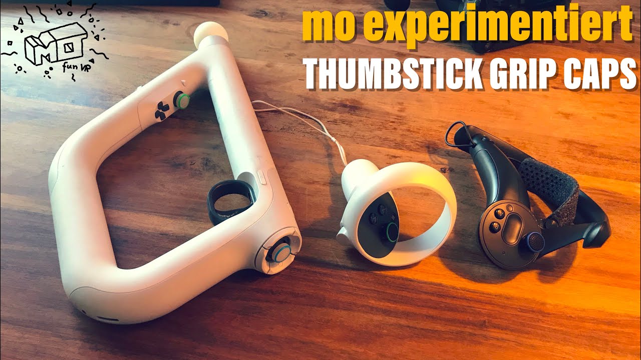 mo fun VR - mo experimentiert : THUMPSTICK CRIP CAPS für PSVR Aim-Controller, Oculus Quest & Valve Index