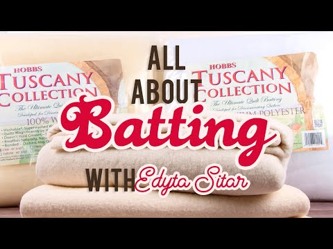 All About Batting with Edyta Sitar of Laundry Basket Quilts | Fat Quarter Shop
