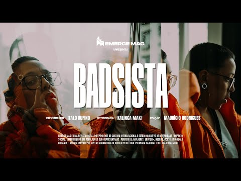 Um papo reto com Badsista